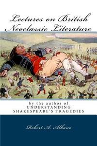 Lectures on British Neoclassic Literature