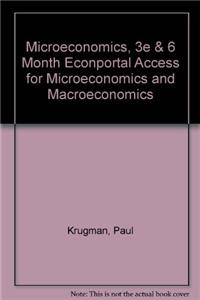 Microeconomics, 3e & 6 Month Econportal Access for Microeconomics and Macroeconomics