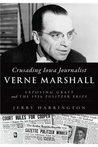 Crusading Iowa Journalist Verne Marshall