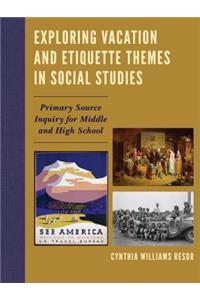 Exploring Vacation and Etiquette Themes in Social Studies