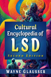 Cultural Encyclopedia of Lsd, 2D Ed.