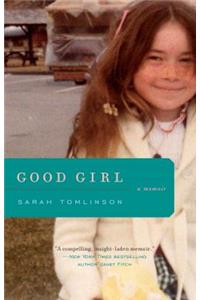 Good Girl: A Memoir