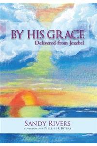 By His Grace