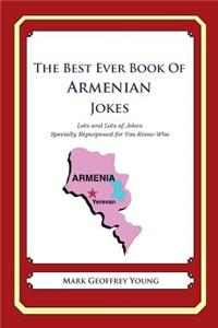 Best Ever Book of Armenian Jokes: Lots and Lots of Jokes Specially Repurposed for You-Know-Who