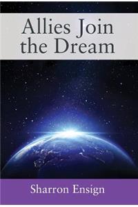Allies Join the Dream