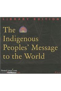 The Indigenous Peoples' Message to the World