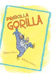 Priscilla Gorilla