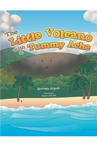 The Little Volcano with a Tummy Ache