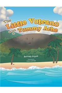 Little Volcano with a Tummy Ache