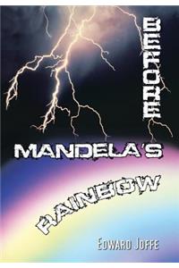 Before Mandela's Rainbow