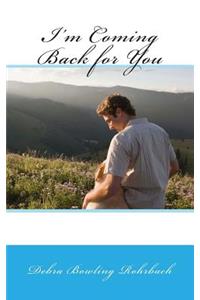 I'm Coming Back for You