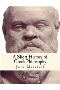 A Short History of Greek Philosophy