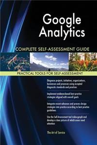 Google Analytics Complete Self-Assessment Guide