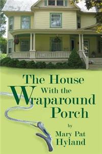 House With the Wraparound Porch