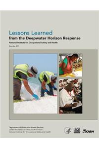 Lessons Learned from the Deepwater Horizon Response