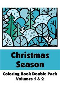 Christmas Season Coloring Book Double Pack (Volumes 1 & 2)