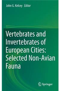 Vertebrates and Invertebrates of European Cities: Selected Non-Avian Fauna