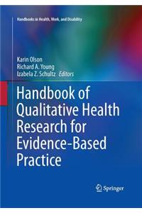 Handbook of Qualitative Health Research for Evidence-Based Practice