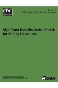 Significant Dust Dispersion Models for Mining Operations