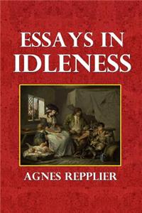 Essays in Idleness