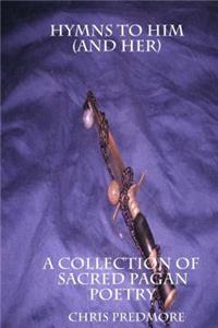 Hymns to Him and Her