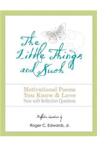 Little Things and Such