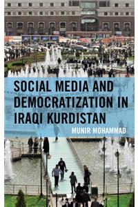 Social Media and Democratization in Iraqi Kurdistan