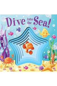 Dive Into the Sea!