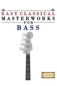 Easy Classical Masterworks for Bass