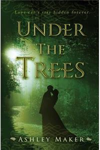 Under the Trees