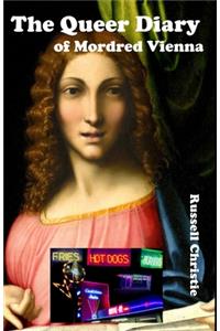 The Queer Diary of Mordred Vienna
