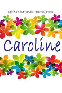 Spring Time Flowers Personal Journal - Caroline