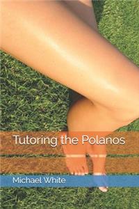 Tutoring the Polanos