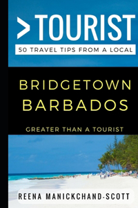 Greater Than a Tourist - Bridgetown Barbados