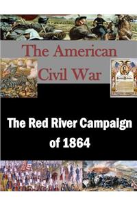 The Red River Campaign of 1864