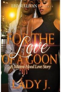 For The Love Of A Goon