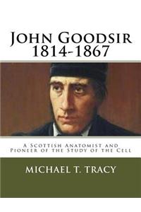 John Goodsir (1814-1867)