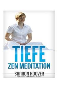 Tiefe Zen Meditation