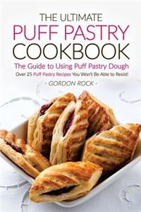 The Ultimate Puff Pastry Cookbook - The Guide to Using Puff Pastry Dough
