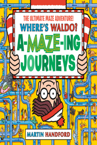 Where's Waldo? Amazing Journeys: The Ultimate Maze Adventure!