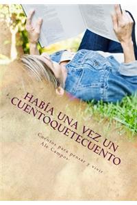 Había una vez un CUENTOQUETECUENTO