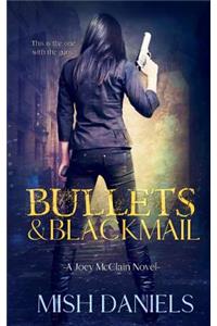 Bullets and Blackmail