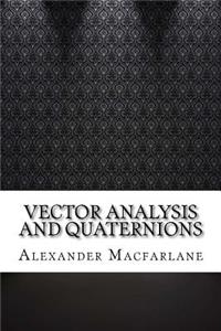 Vector Analysis and Quaternions