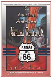 Perfect Escape an Adventure on Kansas Route 66