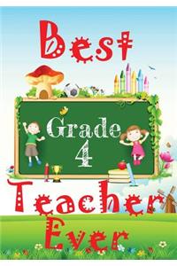 Best Grade 4 Teacher Ever