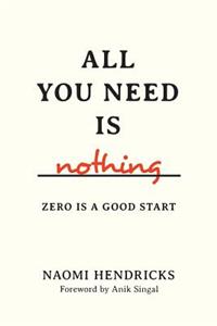 All You Need Is Nothing