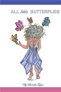 All Little Butterflies