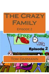 The Crazy Family: Episode 2