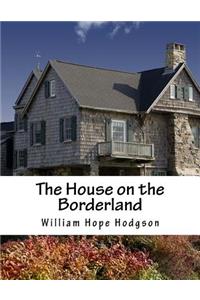 The House on the Borderland
