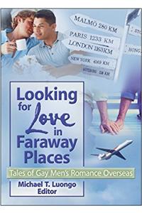 Looking for Love in Faraway Places
